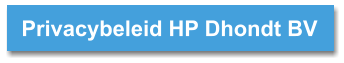 Privacybeleid HP Dhondt BV